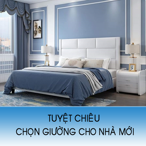 TIÊU CHÍ CHỌN GIƯỜNG PHONG CÁCH HIỆN ĐẠI