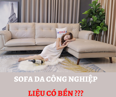 SOFA DA CÔNG NGHIỆP CÓ BỀN KHÔNG