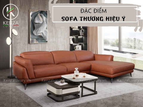 ĐẶC ĐIỂM CỦA DÒNG SOFA THƯƠNG HIỆU Ý