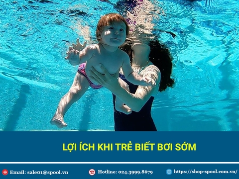 Lợi Ích Khi Dạy Trẻ Học Bơi Từ Nhỏ
