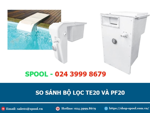 So Sánh Bộ Lọc Thông Minh TE20 Và PF20 Bikini Hãng JDPools