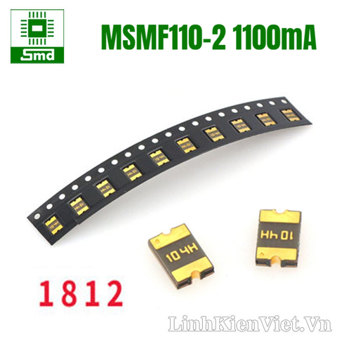 Cầu chì tự phục hồi 1812 MSMF110-2 1100mA Reset 6V