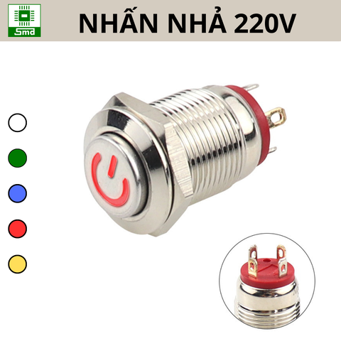 (Led 220V) Nút nhấn nhả Chống nước 12mm Biểu tượng Power Đầu Cao Vỏ kim loại Inox 304 Cao cấp Đèn led các màu đỏ xanh trắng