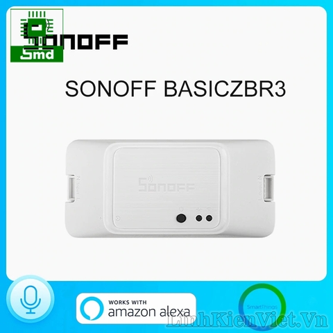 Sonoff BasicZBR3 Zigbee Công tắc Zigbee basic R3 10A, app eWelink