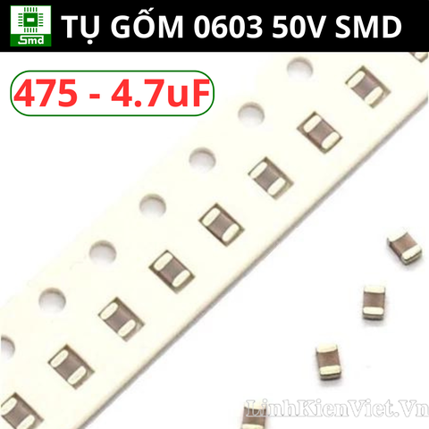 Gói 10c - Tụ gốm 0603 475 4.7uF 50V 10%