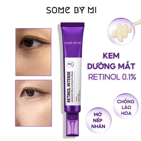 Kem Dưỡng Mắt Giảm Quầng Thâm, Chống Lão Hóa Some By Mi Retinol Intense Advanced Triple Action Eye Cream 30ml
