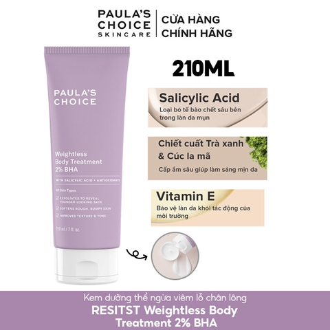 Kem Dưỡng Thể Tẩy Tế Bào Chết Đặc Trị Viêm Lỗ Chân Lông, Mẫn Đỏ Paula's Choice Weightless Body Treatment 2% BHA 210ml