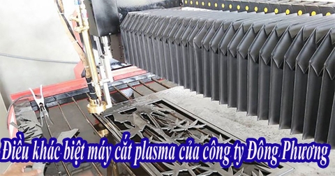 Điều khác biệt máy cắt plasma của công ty Đông Phương