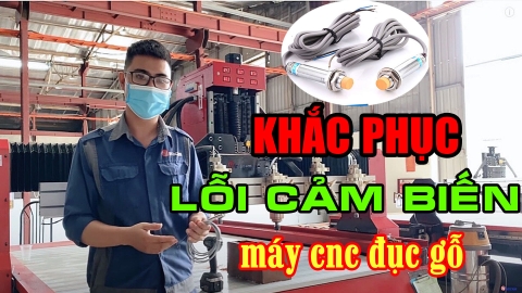 Khắc phục lỗi cảm biến nhiệt không về gốc máy CNC đục gỗ