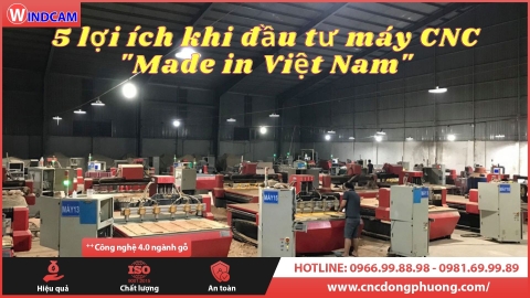 5 Lợi ích khi đầu tư máy CNC "Made in Việt Nam"