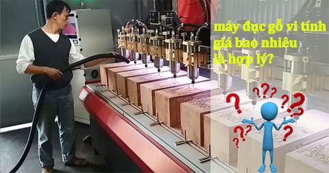 Máy đục gỗ vi tính giá bao nhiêu là hợp lý?