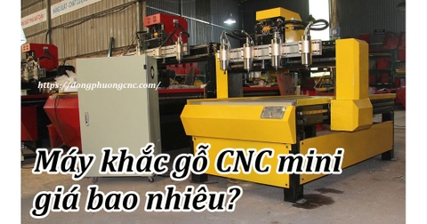 Máy khắc gỗ CNC mini giá bao nhiêu?