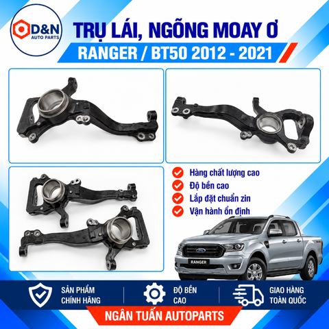 Trụ lái, ngõng moay ơ Mazda BT50, Ford Ranger, Everest 2012-2020 | UC3B3302XB, UC3B3303XB; JB3C3K171B1B, JB3C3K170B1B