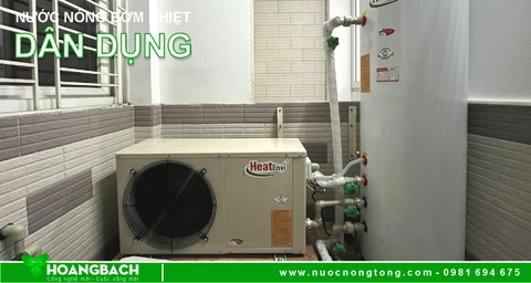 Máy nước nóng tổng Bơm nhiệt cho Gia đình có đặc điểm gì?