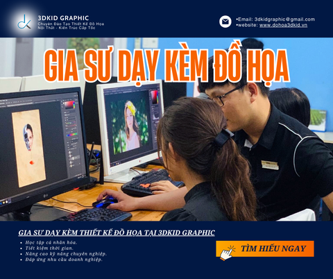 GIA SƯ DẠY KÈM THIẾT KẾ ĐỒ HỌA TẠI QUẬN 11 CHO NGƯỜI MỚI BẮT ĐẦU