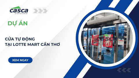 Dự Án Lắp Đặt Cửa Tự Động KODO Tại Lotte Mart Cần Thơ