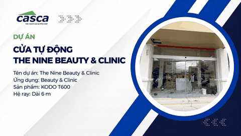 Dự án lắp đặt cửa tự động KODO T600 tại THE NINE Beauty & Clinic