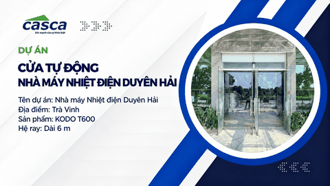 Dự án lắp đặt cửa tự động tại Nhà máy Nhiệt điện Duyên Hải, Trà Vinh