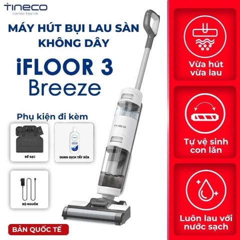 MÁY HÚT BỤI LAU SÀN KHÔ VÀ ƯỚT TINECO IFLOOR 3 BREEZE COMPLETE – BẢN QUỐC TẾ
