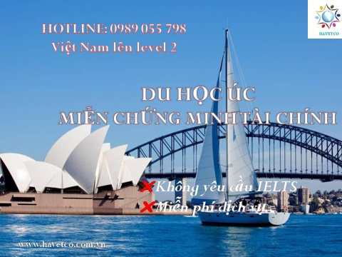 THỦ TỤC DỤ HỌC ÚC ĐÃ DỄ DÀNG HƠN - KHÔNG CHỨNG MINH TÀI CHÍNH