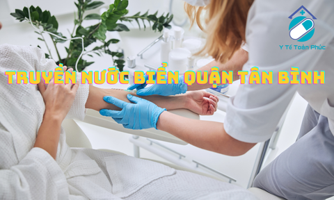 Truyền nước biển tại nhà Quận Tân Bình