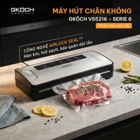 MÁY HÚT CHÂN KHÔNG GKÖCH VS5216 SERIE 6