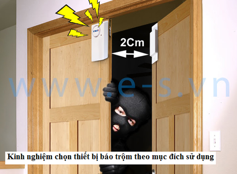 KINH NGHIỆM chọn thiết bị báo trộm cho gia đình theo từng mục đích sử dụng