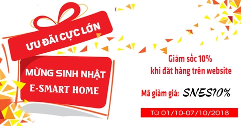 Ưu đãi cực lớn chào mừng sinh nhật E-Smart Home