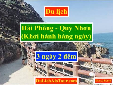 Tour du lịch Hải Phòng Quy Nhơn 3 ngày 2 đêm khởi hành hàng ngày