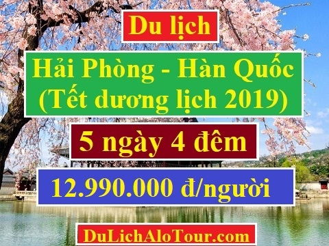 Tour du lịch Hải Phòng Hàn Quốc Tết dương lịch 2019, tour Hàn Quốc