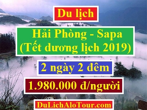 Tour du lịch Hải Phòng Sapa Fanxipan dịp Tết dương lịch 2019