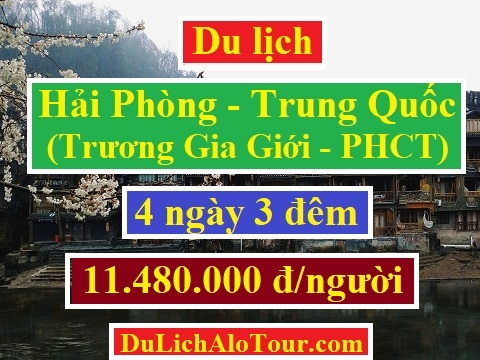 Tour du lịch Hải Phòng Trung Quốc Trương Gia Giới  4 ngày 3 đêm