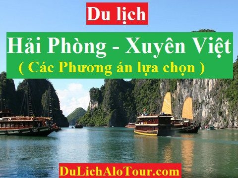 TOUR XUYÊN VIỆT ( CÁC PHƯƠNG ÁN LỰA CHỌN )