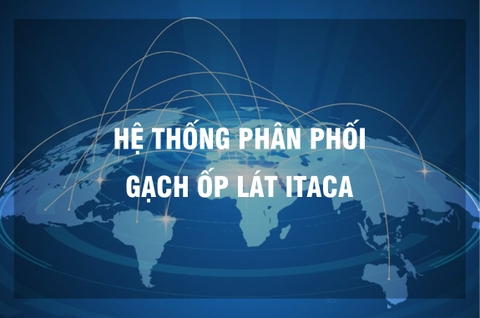 Hệ thống phân phối Gạch ốp lát ITACA