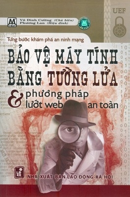 Bảo Vệ Máy Tính Bằng Tường Lửa Và Phương Pháp Lướt Web An Toàn