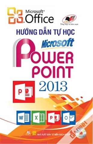 Hướng Dẫn Tự Học Microsoft Power Point 2013