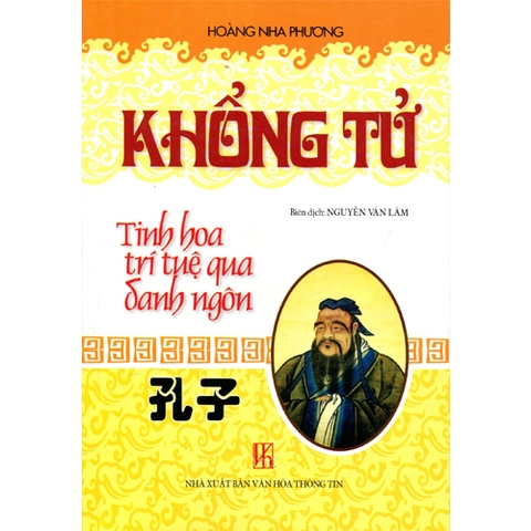 Khổng Tử Tinh Hoa Trí Tuệ Qua Danh Ngôn