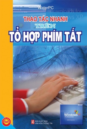 Thao Tác Nhanh Trên Tổ Hợp Phím Tắt