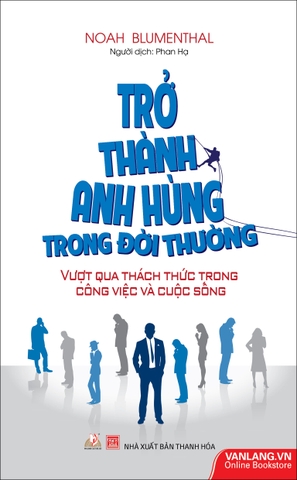 Trở Thành Anh Hùng Trong Đời Thường