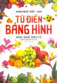 Từ Điển Bằng Hình Hoa Quả Rau Củ (0-6T)