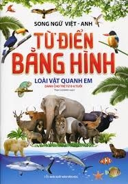 Từ Điển Bằng Hình Loài Vật Quanh Em (0-6T)