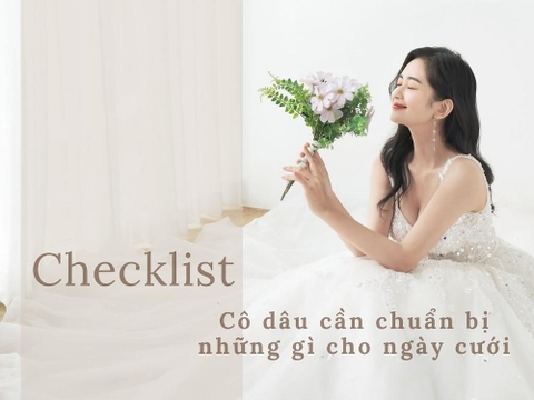 Check list các việc cần chuẩn bị cho đám cưới
