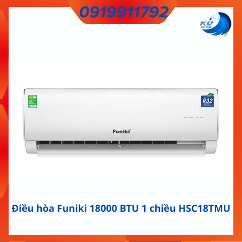 Điều hòa Funiki 18000 BTU 1 chiều HSC18TMU gas R-32 | Chính Hãng Funiki | Bảo Hành 24 Tháng