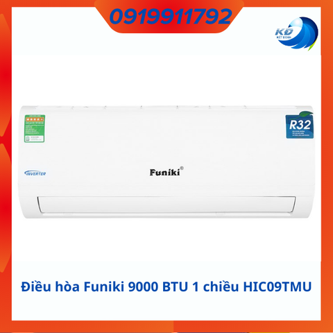 Điều hòa Funiki Inverter 9000 BTU 1 chiều HIC09TMU gas R-32 | Chính Hãng Funiki | Bảo Hành 24 Tháng