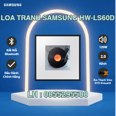 Loa tranh Music Frame HW-LS60D/XV | Chính Hãng Samsung | Bảo Hành 12 Tháng