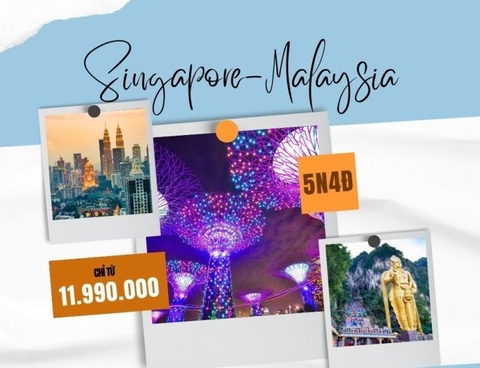 LỊCH TRÌNH TOUR SINGAPORE – MALAYSIA 5 NGÀY 4 ĐÊM 