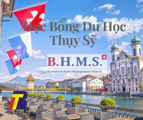 HỘI THẢO DU HỌC THỤY SỸ CÙNG HỌC BỔNG TẠI TRƯỜNG QUẢN TRỊ KHÁCH SẠN B.H.M.S KỲ HỌC THÁNG 10 NĂM 2018