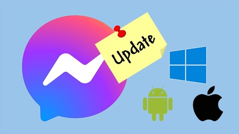 Cách cập nhật Messenger bản mới nhất cho điện thoại, máy tính