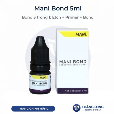 Mani Bond 5ml – Keo dán nha khoa Selective Etch 3 trong 1 Nhật Bản