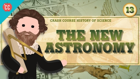 The New Astronomy: Crash Course History of Science #13